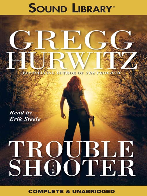 Title details for Troubleshooter by Gregg Hurwitz - Wait list